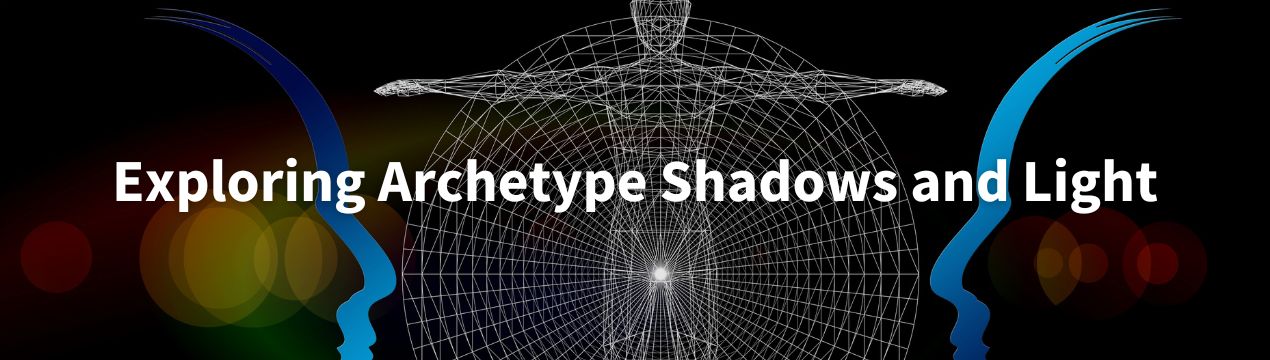Exploring Archetype Shadows and Light